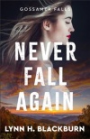 Never Fall Again -  Gossamer Falls #1
